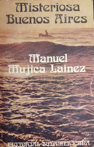 Manuel Mujica Lainez - Misteriosa Buenos Aires - Edic Comple