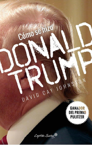 Libro - Cómo Se Hizo Donald Trump