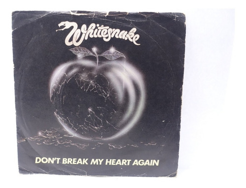 Vinilo 7 PuLG. Whitesnake  Don't Break My Heart Again  1981