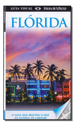 Libro Guia Visual Florida De Kindersley Dorling Publifolha