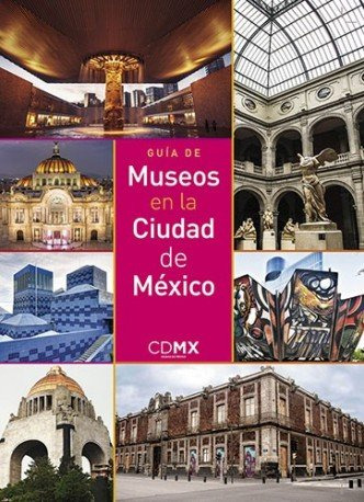 Libro Guãa De Museos En La Ciudad De Mã¿xico - Itzkowich...
