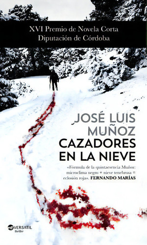 Cazadores En La Nieve, De Muñoz Jimeno, Jose Luis. Editorial Ediciones Versatil, S.l. En Español