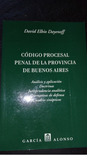 Código Procesal Penal De La Provincia De Bs As. Dayenoff