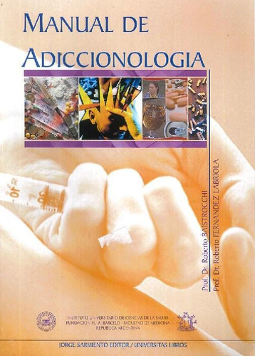 Libro Manual De Adiccionología De Rodrigo Fernández Labriola
