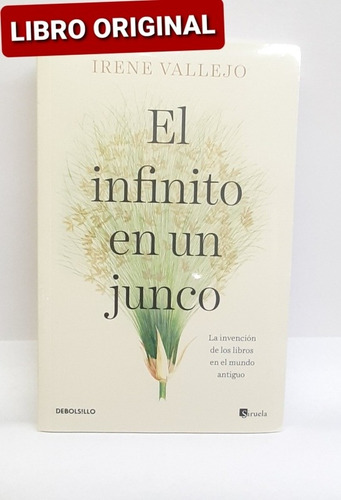 El Infinito En Un Junco Irene Vallejo ( Nuevo Y Original )