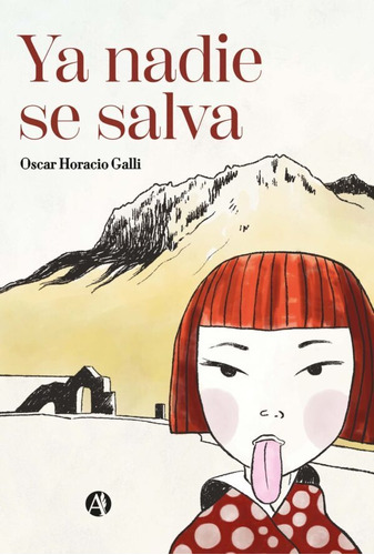 Ya Nadie Se Salva - Oscar Horacio Galli