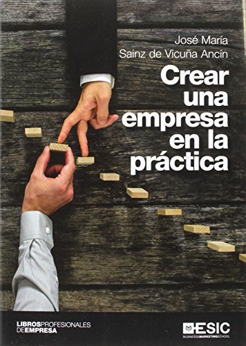 Libro Crear Una Empresa En La Práctica De Jose Maria Sainz D