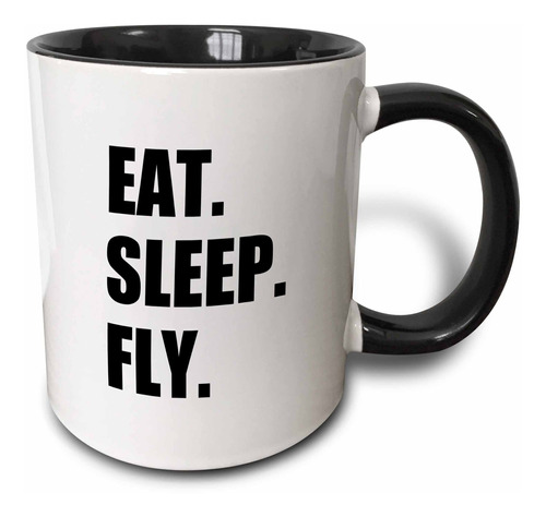 Eat Sleep Fly-fun Regalo Para Piloto Tripulacion Vuelo Taza