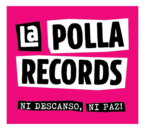 La Polla Records  Ni Descanso, Ni Paz! Cd