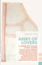 Comprar Libro Army Of Lovers: A Community History Of Will Munro -...
