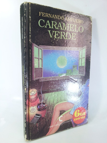 Fernando Ampuero - Caramelo Verde - Tapa Dura