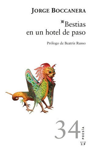 Bestias En Un Hotel De Paso, De Jorge Boccanera. Editorial Salto De Página En Español