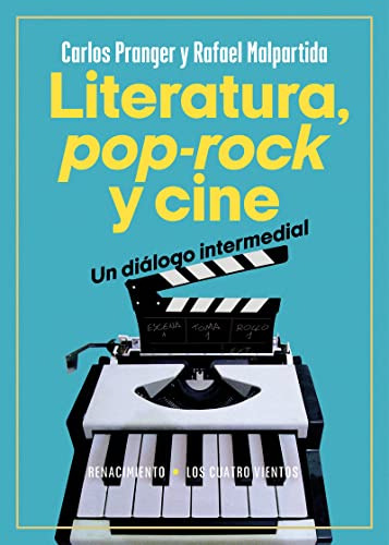 Literatura Pop-rock Y Cine Un Dialogo Intermedial - Pranger 