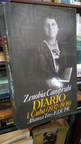 Zenobia Camprubi  Diario 1 Cuba 1937 1939  Alianza  