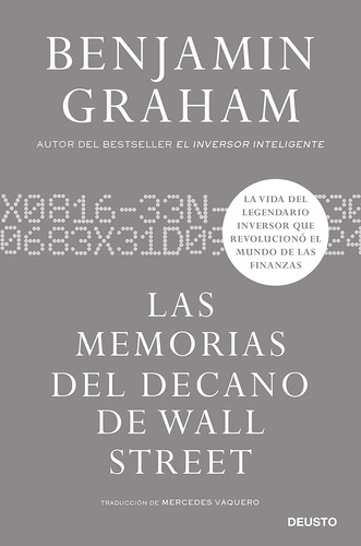 Las Memorias Del Decano De Wall Street (deusto) / Benjamin G