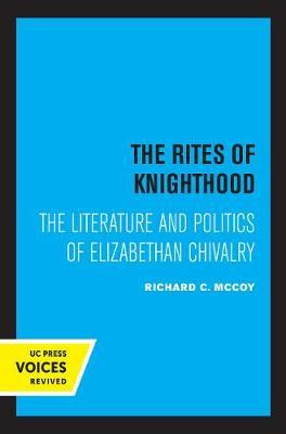 Libro The Rites Of Knighthood : The Literature And Politi...