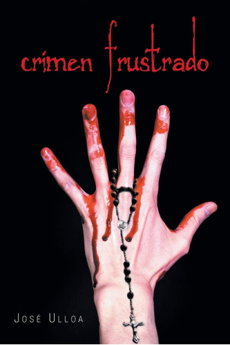 Libro:  Crimen Frustrado (spanish Edition)