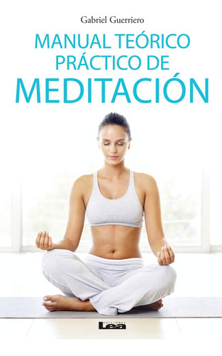 Manual Teórico Práctico De Meditación