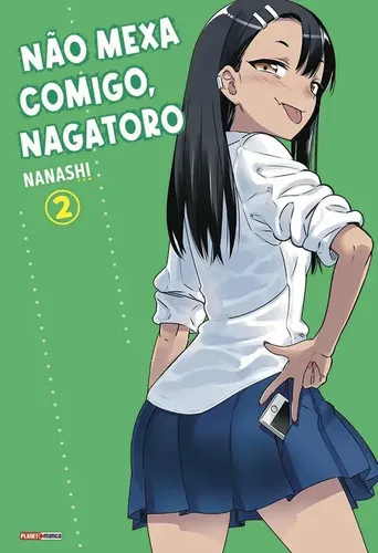 Não mexa comigo, Nagotoro 02 - Nanashi - Panini - Capa Mole