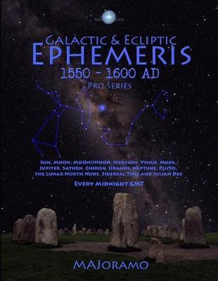 Libro Galactic & Ecliptic Ephemeris 1550 - 1600 Ad - Mort...