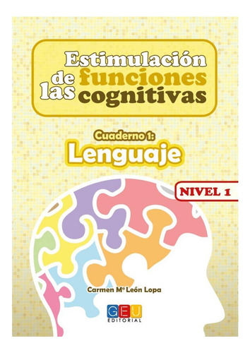 Estimulación De Las Funciones Cognitivas. Cuaderno 1