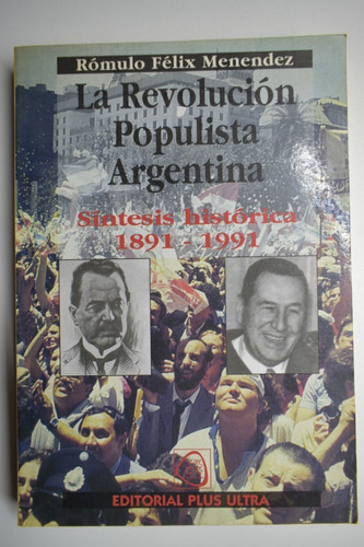  La Revolución Populista Argentina: Síntesis Histórica,  C65