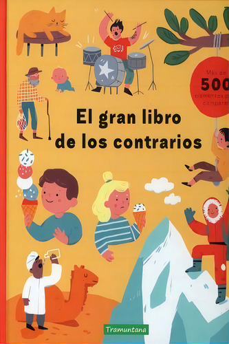 El Gran Libro De Los Contrarios / Pd., De Gargulakova, Magda. Editorial Tramuntana Infantil En Español