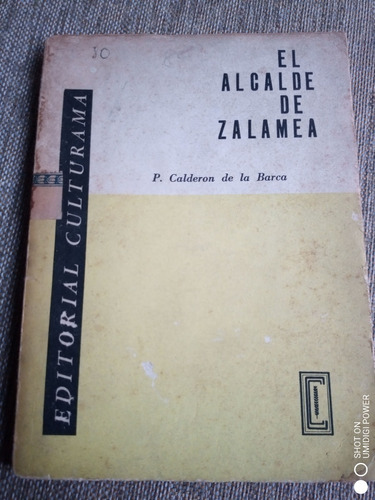 El Alcalde De Zalamea - Calderón De La Barca - Ed. Culturama