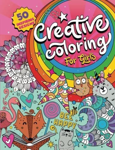 Creative Coloring For Girls 50 Inspiring Designs Of., De The Cover Press, Under. Editorial Independently Published En Inglés