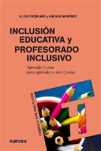 Inclusion Educativa Y Profesorado Inclusivo - Escribano Gonz