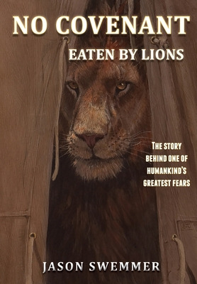 Libro No Covenant: Eaten By Lions - The Story Behind One ...