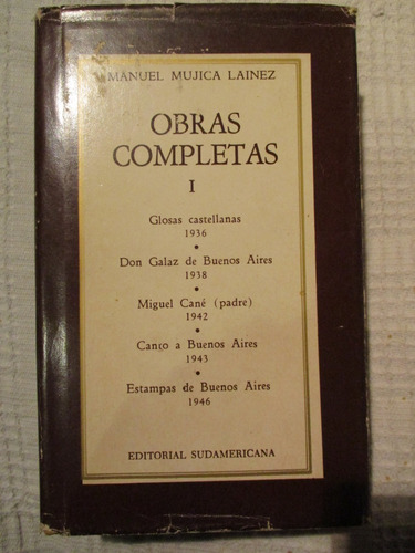 Manuel Mujica Láinez - Obras Completas I