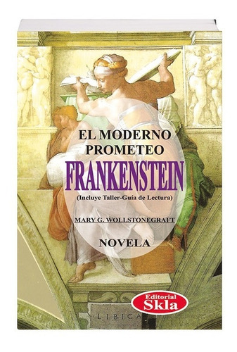 Frankenstein, De Mary Wollstonecraft Shelley. Editorial Skla, Tapa Blanda En Español, 2021