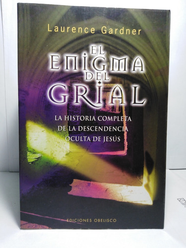 El Enigma Del Grial - Laurence Gardner