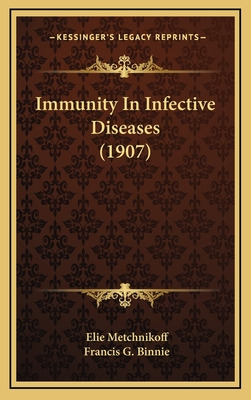 Libro Immunity In Infective Diseases (1907) - Metchnikoff...