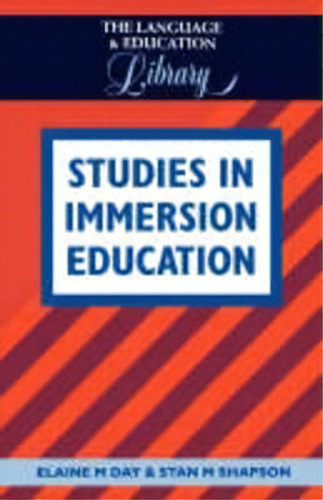 Studies In Immersion Education, De Elaine Mellen Day. Editorial Channel View Publications Ltd, Tapa Blanda En Inglés