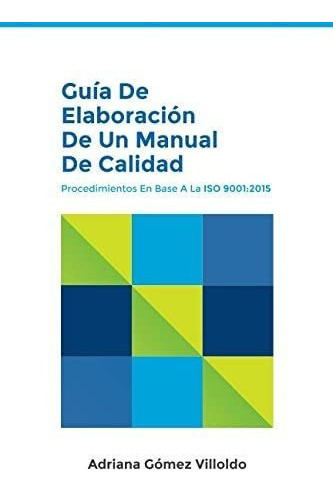Libro: Guía Elaboración Un Manual Calidad: Procedim&..