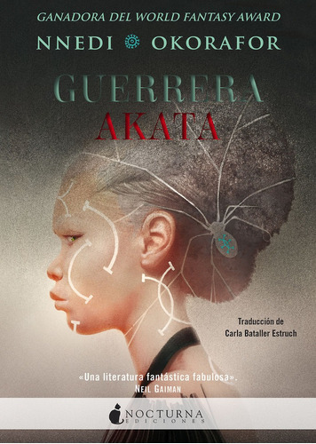 Guerrera Akata, De Okorafor, Nnedi. Editorial Nocturna Ediciones, Tapa Blanda En Español