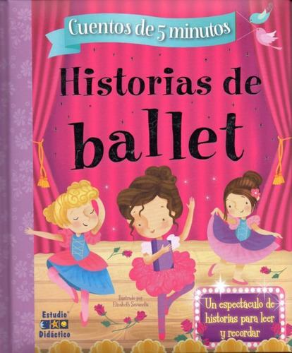 Cuentos De 5 Minutos: Historias De Ballet