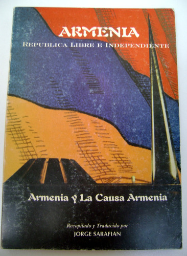 Armenia La Causa Armenia Libre Independiente Sarafian Boedo