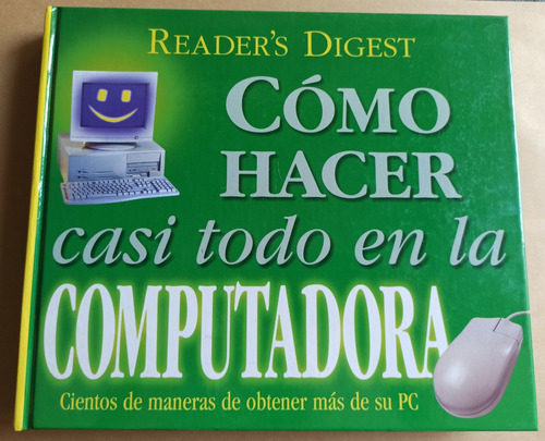 Como Hacer Casi Todo En La Computadora - Readers Digest Us 