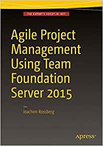 Agile Project Management Using Team Foundation Server 2015