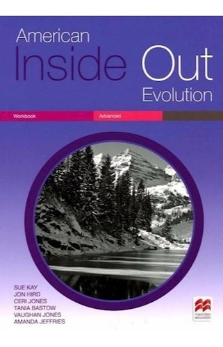 American Inside Out Evolution Advanced - Workbook, de Kay, Sue. Editorial Macmillan, tapa blanda en inglés americano, 2018