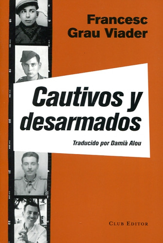 Cautivos Y Desarmados