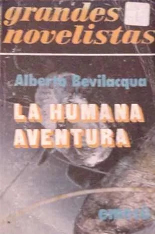 Alberto Bevilacqua: La Humana Aventura