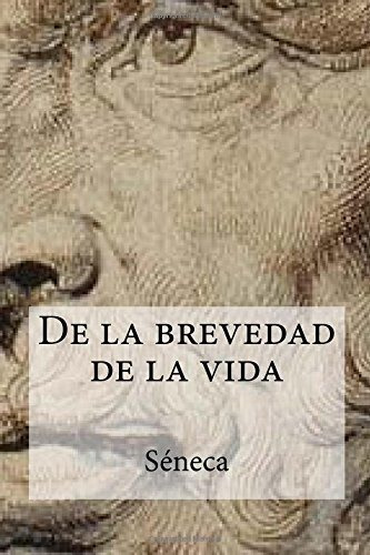 Libro : De La Brevedad De La Vida  - Séneca