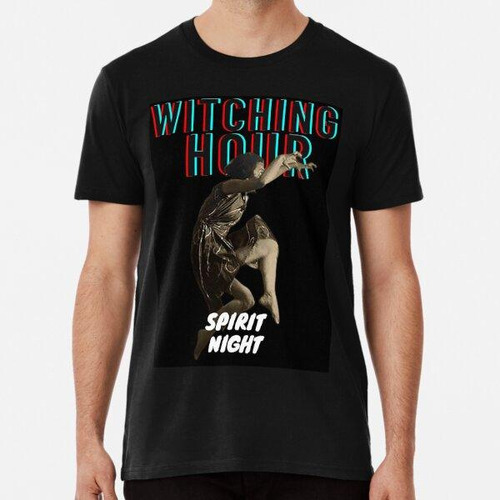 Remera Witching Hour- Spirit Night Algodon Premium