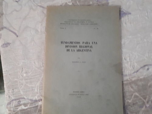 Fundamentos Para Una Division Regional Argentina - F. Daus