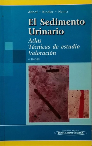 El Sedimento Urinario - Althof; Kindler; Heintz