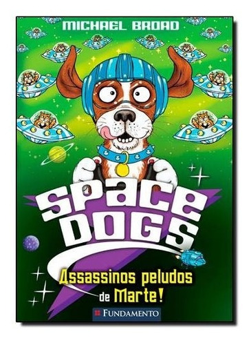 Space Dogs - Assassinos Peludos De Marte!